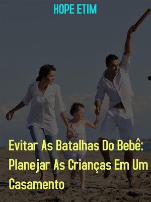 cover image of Evitar As Batalhas Do Bebê--Planejar As Crianças Em Um Casamento